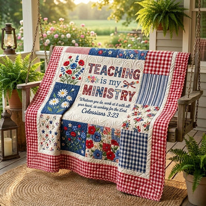 Teaching Is My Ministry Quilted Blanket