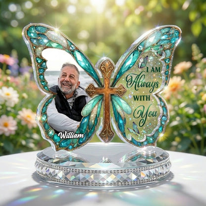 I Am Always With You Personalized Custom Acrylic Plaque