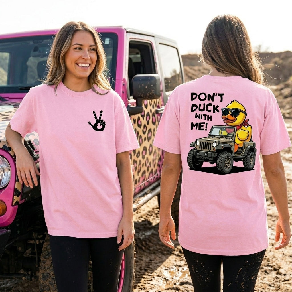 Don't Duck With Me T-Shirt