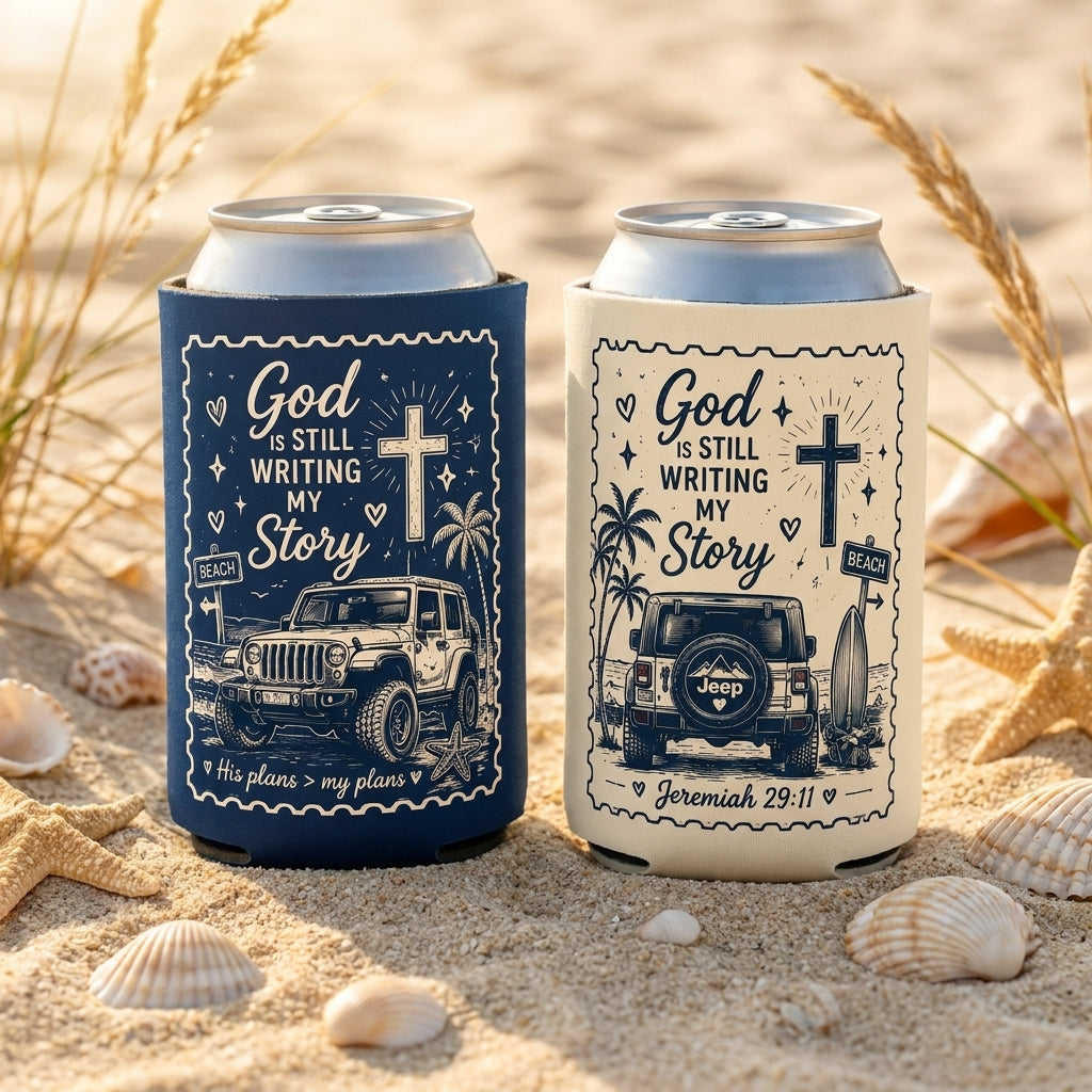 God Is Still Writing My Story Can Cooler