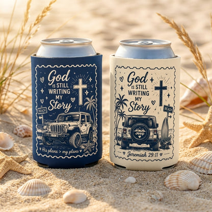 God Is Still Writing My Story Can Cooler