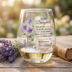 To My Daughter You Are My Sunlight  Personalized 15OZ Clear Wine Glass